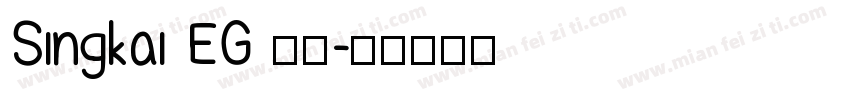 Singkai EG 字体字体转换